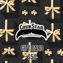 Load image into Gallery viewer, Digital Gift Card - ChukStar Leather Online Store - ChukStar Leather